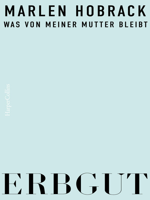 Cover image for Erbgut. Was von meiner Mutter bleibt